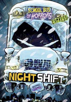 Night Shift - Express Edition de Michael Dahl