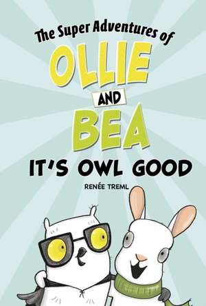 It's Owl Good de Renee Treml