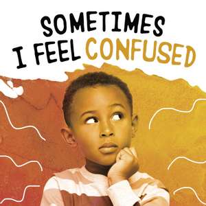 Jaycox, J: Sometimes I Feel Confused de Jaclyn Jaycox