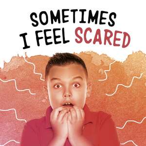 Sometimes I Feel Scared de Nicole A. Mansfield