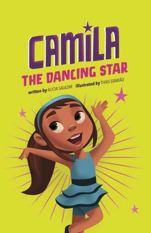 Camila the Dancing Star de Alicia Salazar