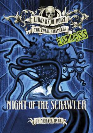 Night of the Scrawler - Express Edition de Michael Dahl