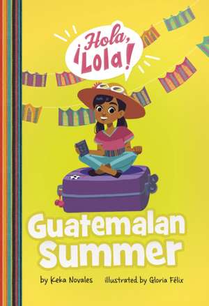 Guatemalan Summer de Keka Novales