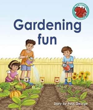 Gardening fun de Paul George