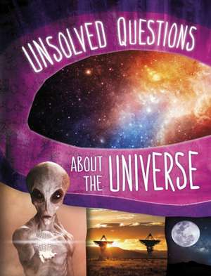 Unsolved Questions About the Universe de Golriz Golkar