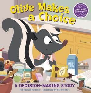 Olive Makes a Choice de Rosario Martinez