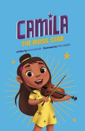 Camila the Music Star de Alicia Salazar