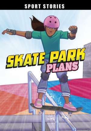 Skate Park Plans de Jake Maddox