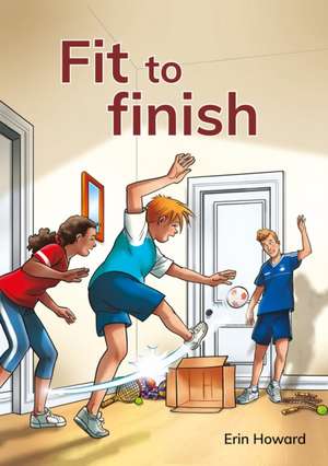 Fit to finish de Erin Howard