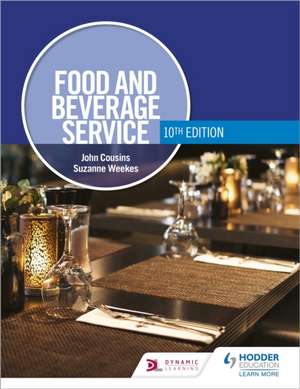 Food and Beverage Service, 10th Edition de John Cousins