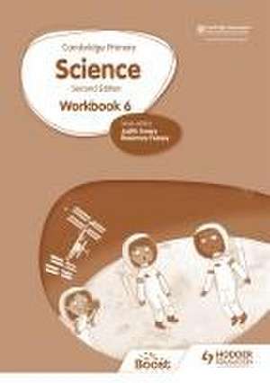 Mapplebeck, A: Cambridge Primary Science Workbook 6 Second E de Tara Lievesley