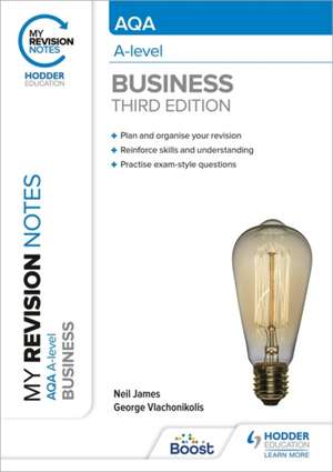 My Revision Notes: AQA A-level Business: Third Edition de George Vlachonikolis