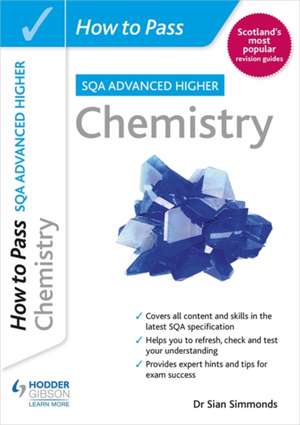 How to Pass Advanced Higher Chemistry de Sian Simmonds