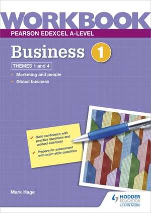 Pearson Edexcel A-Level Business Workbook 1 de Mark Hage