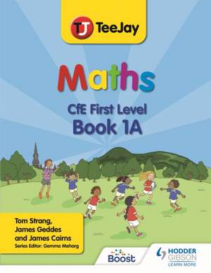 TeeJay Maths CfE First Level Book 1A de James Cairns