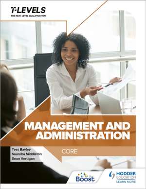 Management and Administration T Level: Core de Saundra Middleton