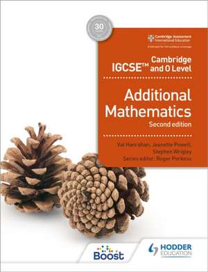 Cambr. IGCSE and O Level Additional Mathematics de Stephen Wrigley