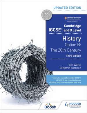 Cambridge IGCSE and O Level History 3rd Edition: Option B: The 20th century de Ben Walsh