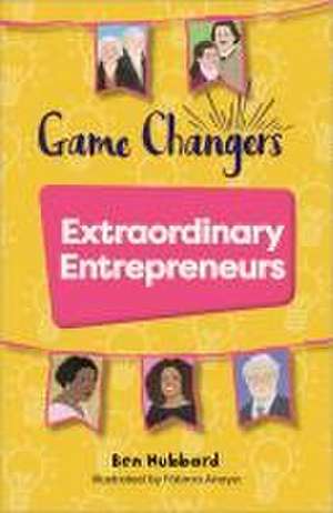 Reading Planet KS2: Game Changers: Extraordinary Entrepreneurs - Venus/Brown de Ben Hubbard