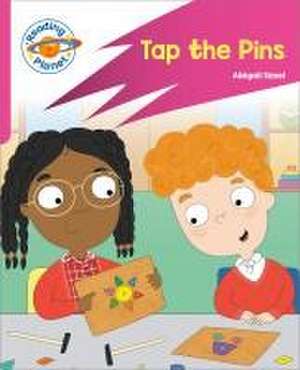 Reading Planet: Rocket Phonics - Target Practice - Tap the Pins - Pink A de Abigail Steel