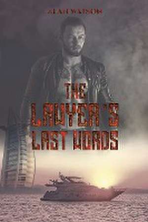 The Lawyer's Last Words de Alan Watson