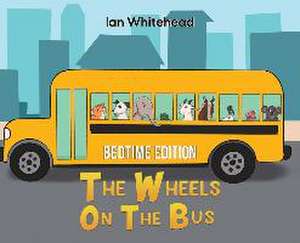 Wheels on the Bus de Ian Whitehead