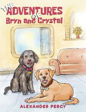 The Adventures of Bryn and Crystal de Alexander Percy