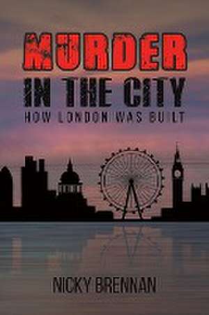 Murder in the City de Nicky Brennan