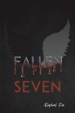 Fallen Seven de Raphael Fae