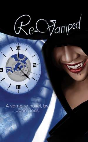 Joss, J: Re-Vamped