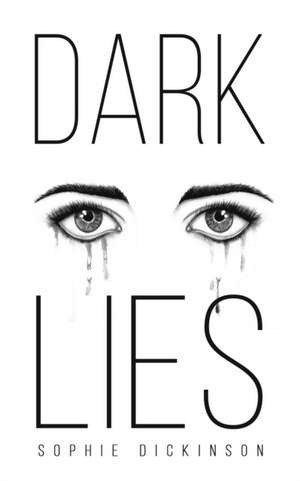 Dark Lies de Sophie Dickinson