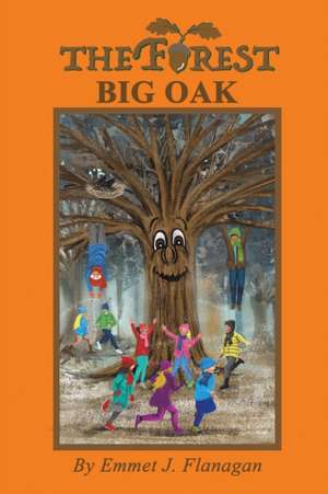 Flanagan, E: The Forest - Big Oak de Emmet J. Flanagan