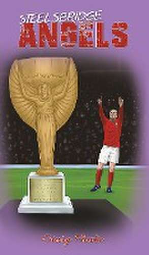 Steelsbridge Angels de Craig Minto