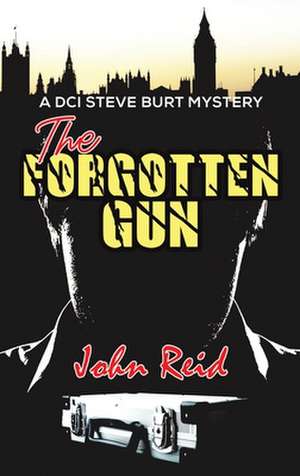 The Forgotten Gun de John Reid