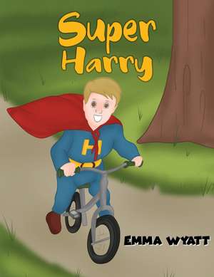 Super Harry de Emma Wyatt