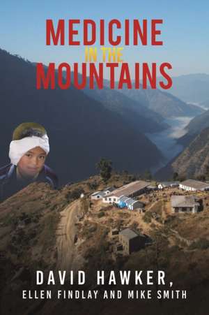 Medicine in the Mountains de Ellen Findlay