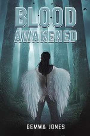 Blood Awakened de Gemma Jones