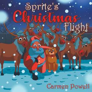 Sprite's Christmas Flight de Carmen Powell