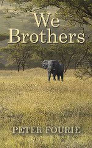 We Brothers de Peter Fourie