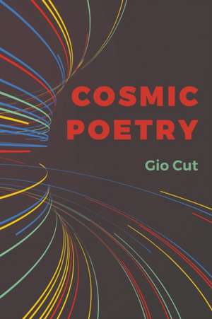 Cosmic Poetry de Gio Cut