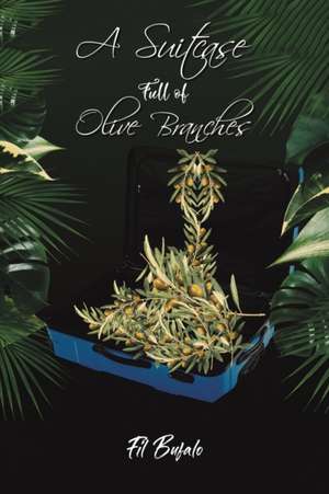 A Suitcase Full of Olive Branches de Fil Bufalo