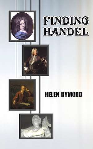 Finding Handel de Helen Dymond