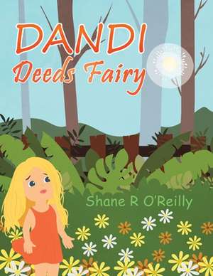 Dandi Deeds Fairy de Shane R O'Reilly