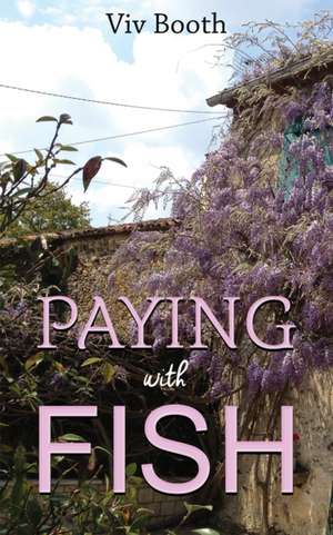 Paying with Fish de Viv Booth