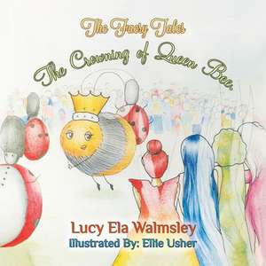 The Faery Tales - The Crowning of Queen Bee de Lucy Ela Walmsley