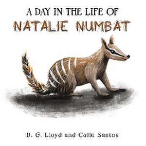 A Day In the Life Of Natalie Numbat de D. G. Lloyd