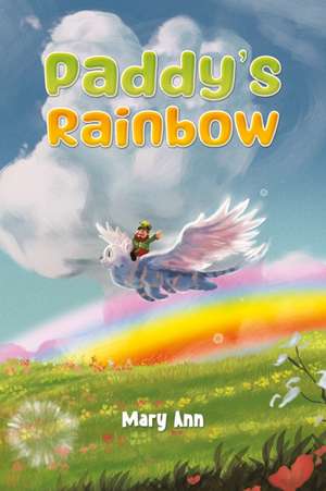 Paddy's Rainbow de Mary Ann