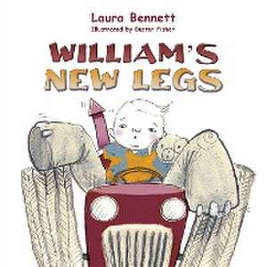 William's New Legs de Laura Bennett