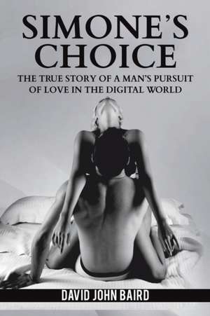 Simone's Choice de David John Baird