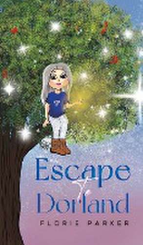 Escape to Dorland de Florie Parker